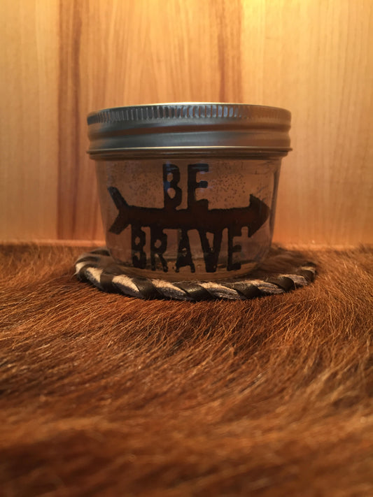 Be Brave-8oz